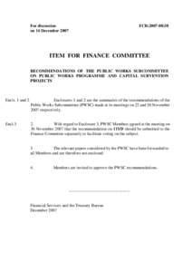 For discussion on 14 December 2007 FCR[removed]ITEM FOR FINANCE COMMITTEE