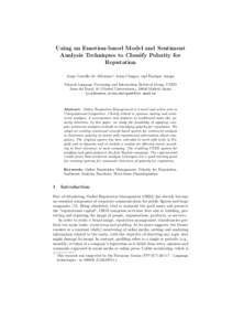 Using an Emotion-based Model and Sentiment Analysis Techniques to Classify Polarity for Reputation Jorge Carrillo de Albornoz? , Irina Chugur, and Enrique Amig´o Natural Language Processing and Information Retrieval Gro