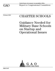 GAO-13-67, CHARTER SCHOOLS: Guidance Needed for Military Base Schools on Startup and Operational Issues