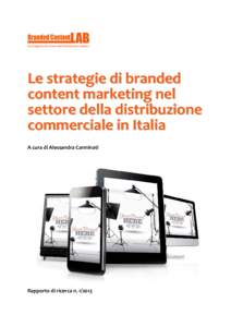 Un progetto di ricerca dell’Università Cattolica  Le strategie di branded content marketing nel settore della distribuzione commerciale in Italia