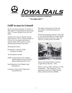 Iowa Rails Iowa Association of railroad passengers ***October 2005*** IARP to meet in Grinnell The public is invited and welcome and