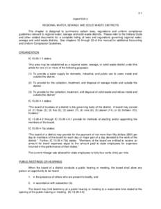 2-1 CHAPTER 2 REGIONAL WATER, SEWAGE AND SOLID WASTE DISTRICTS This chapter is designed to summarize certain laws, regulations and uniform compliance guidelines relevant to regional water, sewage and solid waste district