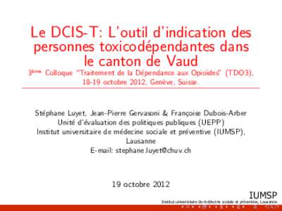 1  Le DCIS-T: L’outil d’indication des personnes toxicod´ependantes dans le canton de Vaud