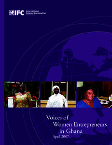 Voices of Women Entrepreneurs in Ghana April 2007  APRIL 2007
