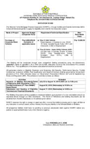 REPUBLIC OF THE PHILIPPINES NATIONAL HOME MORTGAGE FINANCE CORPORATION 4/F Filomena Building III, 104 Amorsolo St., Legaspi Village, Makati City Telephone No15-01localINVITATION TO BID The Nation