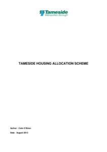 TAMESIDE HOUSING ALLOCATION SCHEME  Author: Colm O’Brien Date: August 2013  Table of Contents
