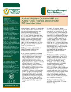 Maricopa Managed Care Systems MHP and ALTCS Funds REPORT  HIGHLIGHTS