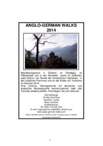 ANGLO-GERMAN WALKS 2014 Wanderprogramm in Südtirol, im Ostallgäu, im Pfälzerwald und in der Nordeifel sowie im südlichen Lake District, am Rande der schottischen Highlands, in