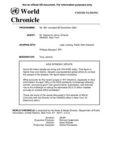 Not an official UN document. For information purposes only.  World Chronicle PROGRAMME: GUEST: