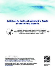 Guidelines for the Use of Antiretroviral Agents in Pediatric HIV Infection Developed by the HHS Panel on Antiretroviral Therapy and Medical Management of HIV-Infected Children—A Working Group of the Office of AIDS Rese