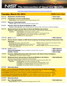 http://www.nist.gov/itl/cloud/intersection-of-cloud-and-mobility.cfm  Tuesday, March 25, 2014 THEME: Future Vision