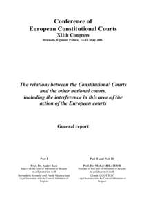 Conference of European Constitutional Courts XIIth Congress Brussels, Egmont Palace, 14-16 May[removed]The relations between the Constitutional Courts