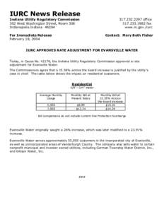 IURC News Release Indiana Utility Regulatory Commission 302 West Washington Street, Room 306 Indianapolis Indiana[removed]For Immediate Release February 18, 2004