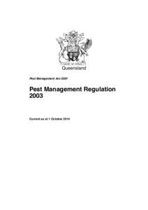Queensland Pest Management Act 2001 Pest Management Regulation 2003