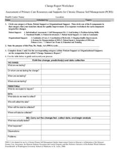 Change Report Worksheet  for  Assessment of Primary Care Resources and Supports for Chronic Disease Self Management (PCRS) Health Center Name:                              