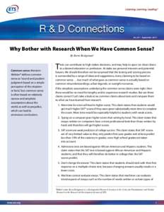 No. 20 • September[removed]Why Bother with Research When We Have Common Sense? By Brent Bridgeman1  Common sense: MerriamWebster® defines common