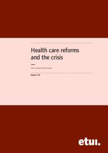 .....................................................................................................................................  Health care reforms and the crisis — Furio Stamati and Rita Baeten