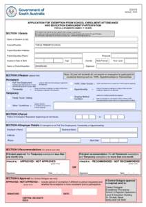 ED175 Updated: 08/09 APPLICATION FOR EXEMPTION FROM SCHOOL ENROLMENT/ATTENDANCE AND EDUCATION ENROLMENT/PARTICIPATION FOR ALL STUDENTS UNDER 17 YEARS