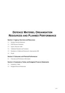 DEFENCE MATERIEL ORGANISATION RESOURCES AND PLANNED PERFORMANCE Section 1: Agency Overview and Resources 1.1  Strategic Direction Statement