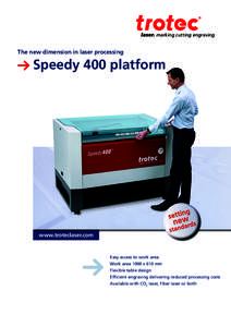 marking cutting engraving  The new dimension in laser processing Speedy 400 platform