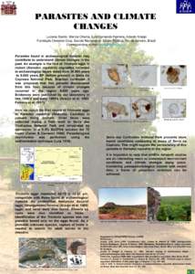 FIOCRUZ  PARASITES AND CLIMATE CHANGES Luciana Sianto, Marcia Chame, Luiz Fernando Ferreira, Adauto Araújo Fundação Oswaldo Cruz, Escola Nacional de Saúde Pública, Rio de Janeiro, Brazil