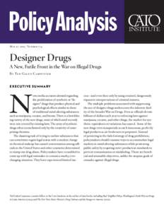 Designer Drugs: A New, Futile Front in the War on Illegal Drugs