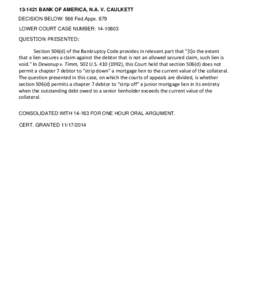 BANK OF AMERICA, N.A. V. CAULKETT DECISION BELOW: 566 Fed.Appx. 879 LOWER COURT CASE NUMBER: QUESTION PRESENTED:  Section 506(d) of the Bankruptcy Code provides in relevant part that 