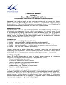 Comunicado di Prensa noCamara di Comercio y Industria ta informa: Oportunidad pa comerciante local atende Expo Moda 2010 gratis Oranjestad - Den cuadro pa realisa su tarea di informa empresarionan na Aruba lo m