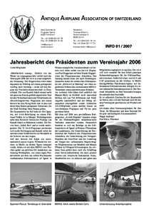 ANTIQUE AIRPLANE ASSOCIATION OF SWITZERLAND AAA Sekretariat Flugplatz Speck 8320 Fehraltorf Tel. +76 Fax +52