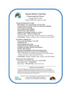 Explore Mission Trails Day Connecting with Nature Saturday, May 21, AM to 2 PM unless otherwise noted Visitor and Interpretive Center  Ms. Frizzle in the amphitheater at 10 and 11:30
