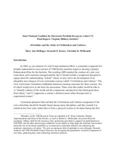Inter/National Coalition for Electronic Portfolio Research, Cohort VI Final Report, Virginia Military Institute1 ePortfolios and the Study of Civilizations and Cultures Mary Ann Dellinger, Kenneth E. Koons, Christina R. 