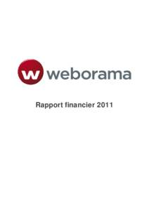 Rapport financierWeborama – Rapport Financier 2011 – Exercice clos le 31 décembre
