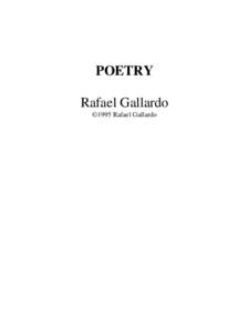 POETRY Rafael Gallardo ©1995 Rafael Gallardo 2