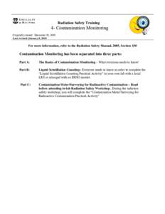 Radiation Safety Training  4- Contamination Monitoring Originally created: December 30, 2009 Last revised: January 8, 2010