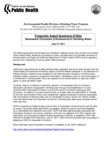 Environmental Health Division ♦ Drinking Water Program 5050 Commerce Drive Baldwin Park, CA[removed]Tel[removed]•FAX[removed] ♦ Email:[removed] Frequently Asked Questions (FAQs) He