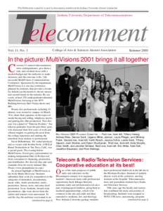 This Publication is paid for in part by dues-paying members of the Indiana University Alumni Association  Indiana University Department of Telecommunications elecomment Vol. 11, No. 1