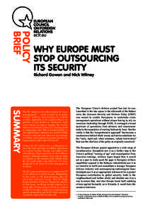 POLICY BRIEF WHY EUROPE MUST STOP OUTSOURCING ITS SECURITY