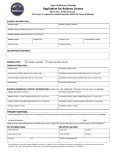 Town of Minturn, Colorado  Application for Business License April 1, 20__ to March 31, 20__ This license is required to conduct business within the Town of Minturn. BUSINESS INFORMATION