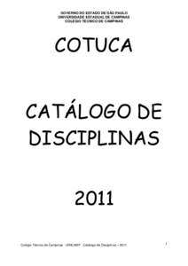 GOVERNO DO ESTADO DE SÃO PAULO UNIVERSIDADE ESTADUAL DE CAMPINAS COLÉGIO TÉCNICO DE CAMPINAS COTUCA CATÁLOGO DE