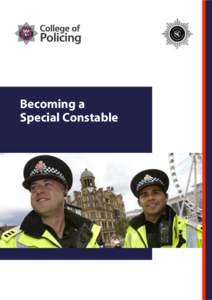 Legal professions / Metropolitan Police / Special Constabulary / Special constable / Law enforcement in the United Kingdom / Police / Constable / Special police / Police ranks of the United Kingdom / Law enforcement / Law / Police ranks