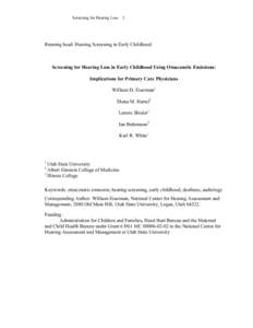 Screening for Hearing Loss 1  Running head: Hearing Screening in Early Childhood Screening for Hearing Loss in Early Childhood Using Otoacoustic Emissions: Implications for Primary Care Physicians