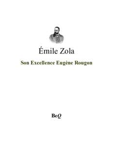 Émile Zola Son Excellence Eugène Rougon BeQ  Émile Zola