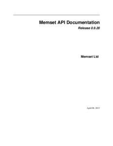 Memset API Documentation Release[removed]Memset Ltd  April 08, 2015