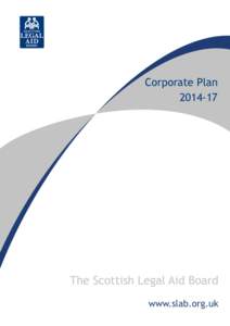 Corporate Plan[removed]The Scottish Legal Aid Board  Corporate Plan[removed]