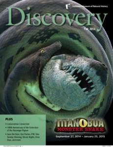 Discovery Fall 2014 PLUS • Conservation Connection • 100th Anniversary of the Extinction