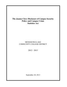 The Jeanne Clery Disclosure of Campus Security Policy and Campus Crime Statistics Act MENDOCINO-LAKE COMMUNITY COLLEGE DISTRICT