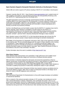 Sparx Systems Supports Geospatial Standards Authority at Southampton Plenary Global UML tool vendor supports 30th plenary meeting of ISO/TC 211 Committee in Southampton. Creswick, Australia, May 20, 2010 – Sparx System