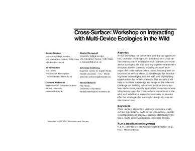 Cross-Surface: Workshop on Interacting with Multi-Device Ecologies in the Wild Steven Houben Nicolai Marquardt