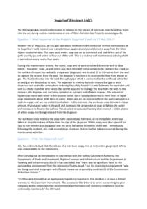 Sugarloaf 3 Incident FAQ’s The following Q&A provides information in relation to the release of non-toxic, non-hazardous foam into the air, during routine maintenance at one of AGL’s Camden Gas Project’s producing 