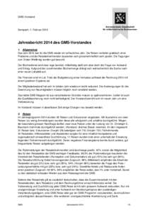 GMS-Vorstand  Sempach, 1. Februar 2015 Jahresbericht 2014 des GMS-Vorstandes 1. Allgemeines